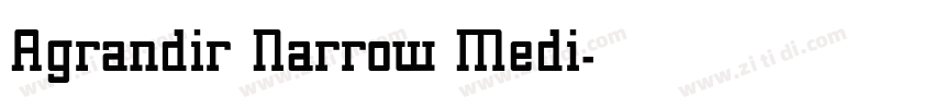 Agrandir Narrow Medi字体转换